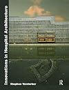 Innovations in Hospital Architecture
