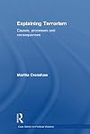 Explaining Terrorism: Causes, Processes and Consequences (Political Violence)