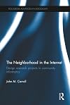 The Neighborhood in the Internet: Design Research Projects in Community Informatics
