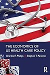 The economics of US health care policy
