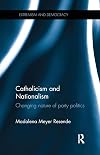 Catholicism and nationalism : changing nature of party politics