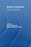 Museum Informatics: People, Information, and Technology in Museums