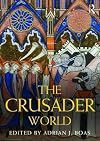 The Crusader World (Routledge Worlds)