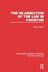 The Islamization of the law in Pakistan
