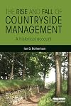 The Rise and Fall of Countryside Management: A Historical Account