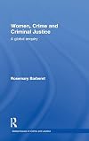 Women, crime and criminal justice : a global enquiry