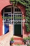 Garden suburbs of tomorrow? : a new future for the cottage estates