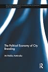 The Political Economy of City Branding