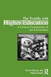 The Trouble with Higher Education: A Critical Examination of our Universities