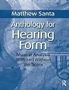 Anthology for Hearing Form: Musical Analysis With and Without the Score