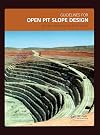 Guidelines for Open Pit Slope Design