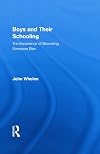 Boys and their schooling the experience of becoming someone else