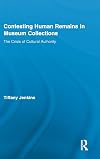 Contesting human remains in museum collections the crisis of cultural authority