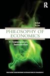 Philosophy of Economics: A Contemporary Introduction (Routledge Contemporary Introductions to Philosophy)