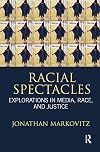 Racial spectacles case studies in media, race, and justice