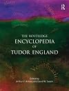 The Routledge Encyclopedia of Tudor England