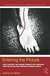 Entering the Picture: Judy Chicago, The Fresno Feminist Art Program, and the Collective Visions of Women Artists (New Directions in American History)