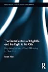 The gentrification of nightlife and the right to the city regulating spaces of social dancing in New York
