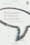 Bilingualism in schools and society language, identity, and policy
