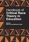 Handbook of Critical Race Theory in Education