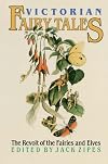 Victorian Fairy Tales: The Revolt of the Fairies and Elves
