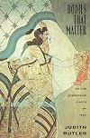 Bodies That Matter: On the Discursive Limits of Sex
