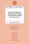Questioning Foundations: Truth, Subjectivity and Culture