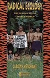 Radical Ecology: The Search for a Livable World