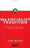 The Socialist Tradition: From Crisis To Decline