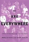We Are Everywhere: A Historical Sourcebook of Gay and Lesbian Politics