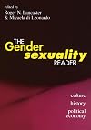 The Gender/Sexuality Reader: Culture, History, Political Economy
