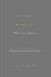 African-American Philosophers: 17 Conversations