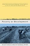 Poverty or development? global restructuring and regional transformations in the U.S. South and the Mexican South
