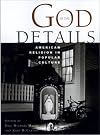 God in the Details: American Religion in Popular Culture