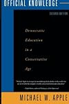Official Knowledge: Democratic Education in a Conservative Age
