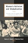 Women's Activism and Globalization: Linking Local Struggles and Transnational Politics