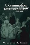 Consumption and the Making of Respectability, 1600-1800