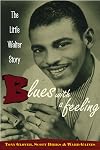 Blues with a Feeling: The Little Walter Story