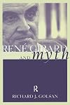Rene Girard and Myth (Theorists of Myth)