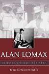 Alan Lomax: Selected Writings, 1934-1997