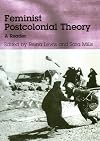 Feminist Postcolonial Theory: A Reader