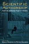 Scientific Authorship: Credit and Intellectual Property in Science
