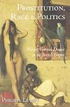 Prostitution, Race and Politics: Policing Venereal Disease in the British Empire