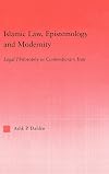 Islamic Law, Epistemology and Modernity: Legal Philosophy in Contemporary Iran (Middle East Studies: History, Politics & Law)