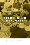 Rethinking refugees : beyond states of emergency