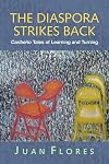 The Diaspora Strikes Back: Caribeño Tales of Learning and Turning (Cultural Spaces)