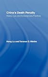 Chinas Death Penalty: History, Law, and Contemporary Practices (Routledge Advances in Criminology)