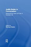 Judith Butler in Conversation: Analyzing the Texts and Talk of Everyday Life