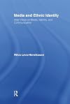 Media and Ethnic Identity: Hopi Views on Media, Identity, and Communication (Indigenous Peoples and Politics)