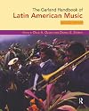 The Garland Handbook of Latin American Music